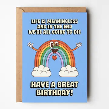 Life Is Meaningless - Birthday Card