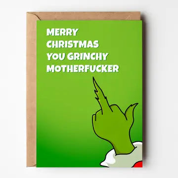 Merry Christmas You Grinchy Motherf***** - Christmas Card