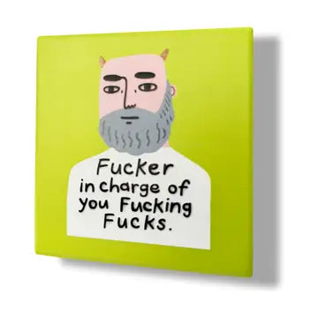 F**cker In Charge Deluxe Ceramic Coaster