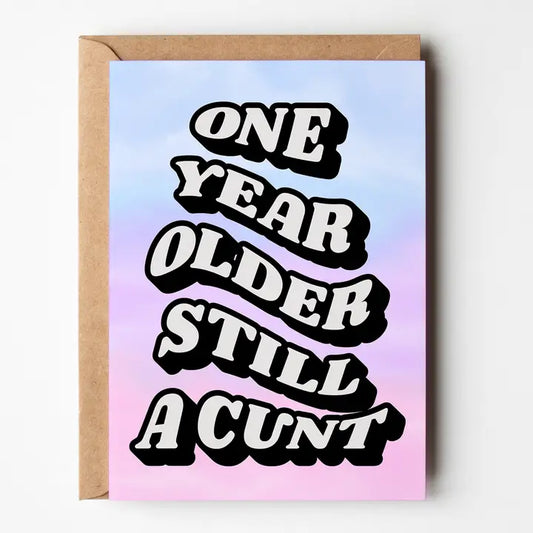 One Year Older still a C Card