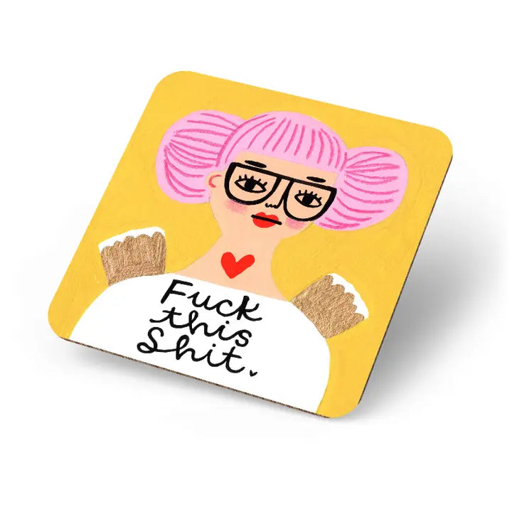 F**k This Shit Coaster