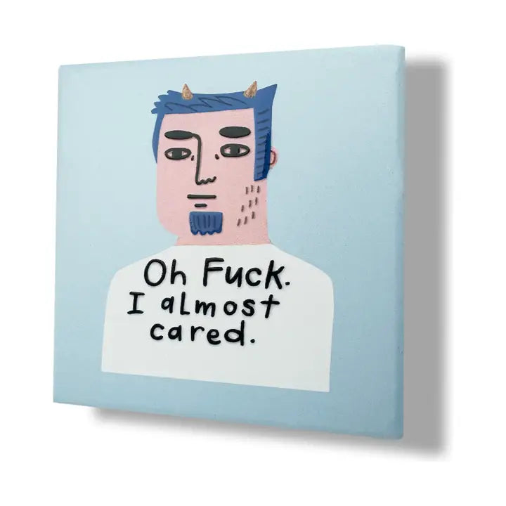 Oh F..ck, I Almost Cared Deluxe Ceramic Coaster