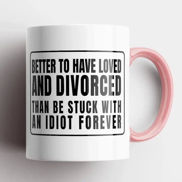 Better to Have Loved Mug