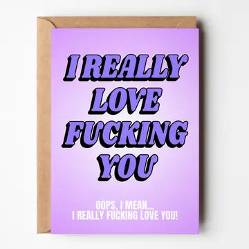 I Really Love Fu**king You - Card