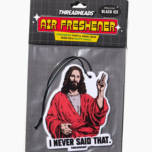 Air Freshener - I Never Said That